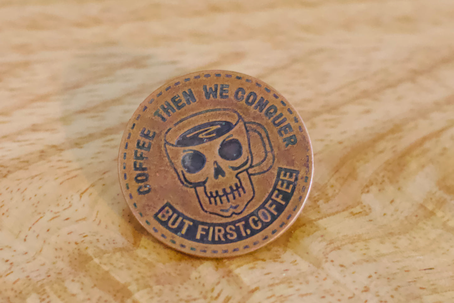 Coffee Then We Conquer But First Coffee Hat Pin image 0