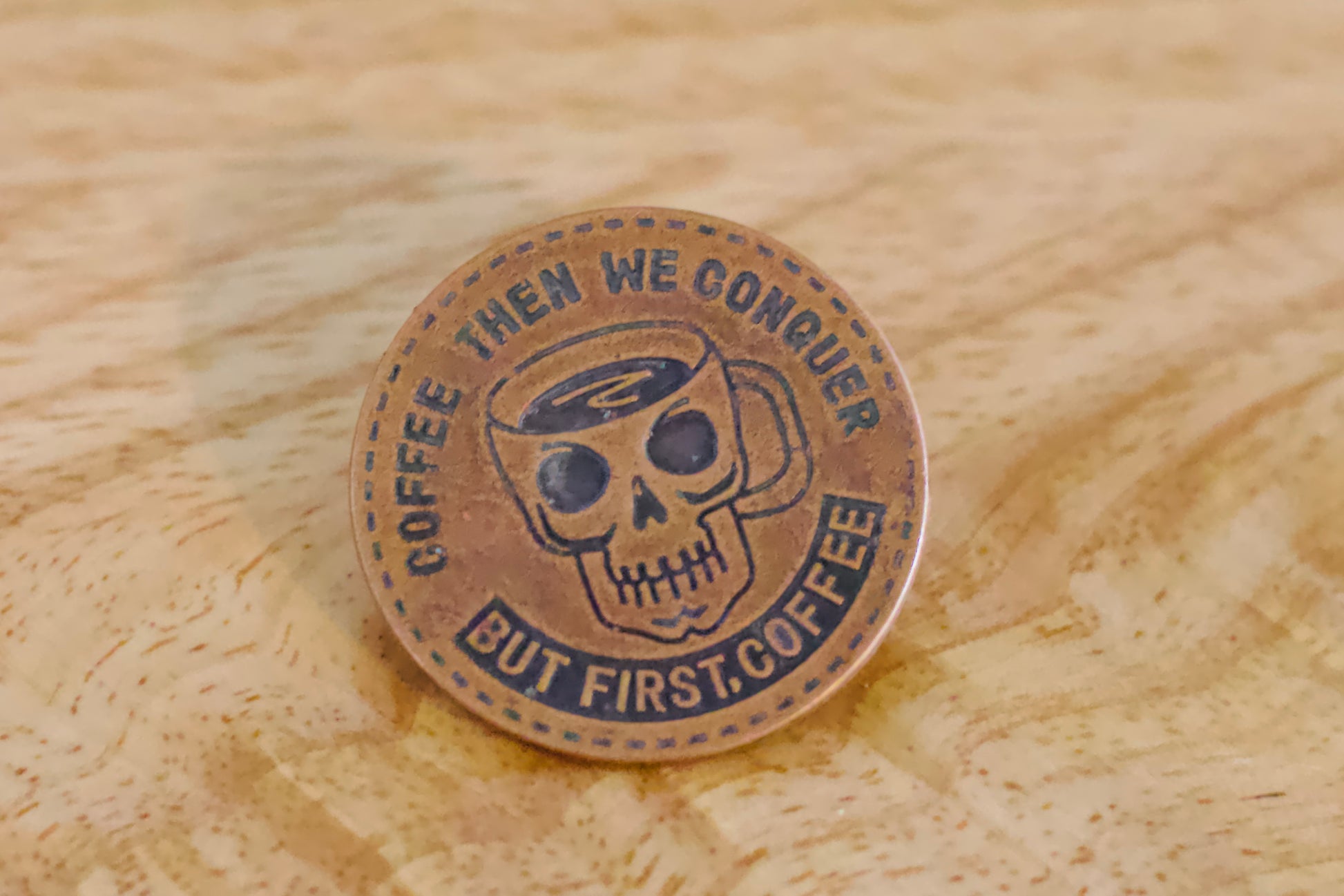 Coffee Then We Conquer But First Coffee Hat Pin image 0